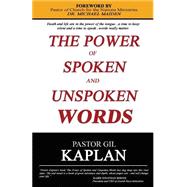 The Power of Spoken and Unspoken Words