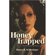 Honey Trapped