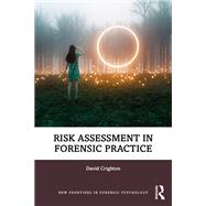 Risk Assessment in Forensic Practice