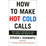 How to Make Hot Cold Calls