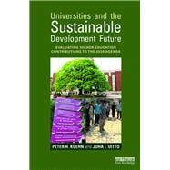 Universities and the Sustainable Development Future: Evaluating Higher-Education Contributions to the 2030 Agenda