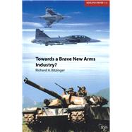 Towards a Brave New Arms Industry?