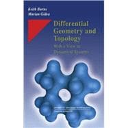 Differential Geometry and Topology: With a View to Dynamical Systems