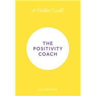A Pocket Coach: The Positivity Coach