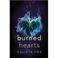 Burned Hearts A Novel