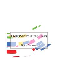 Lightswitch in 2 Days