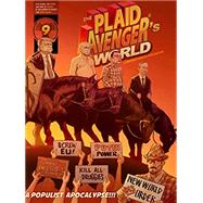 The Plaid Avenger's World