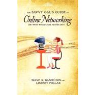 The Savvy Gal's Guide to Online Networking