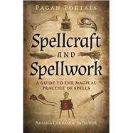 Pagan Portals - Spellcraft and Spellwork,9781803412535