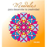 Mandalas para desarrollar la creatividad / Mandalas to develop creativity