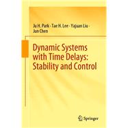 Dynamic Systems With Time Delays