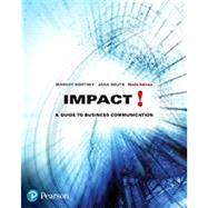 Impact: A Guide to Business Communication, Ninth Edition Plus MyLab Business Communication with Pearson eText -- Access Card Package (9th Edition)