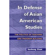 In Defense Of Asian American Studies
