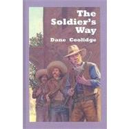 The Soldier's Way: A Western Story
