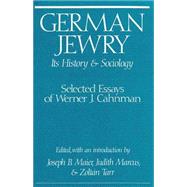 German Jewry: Its History and Sociology