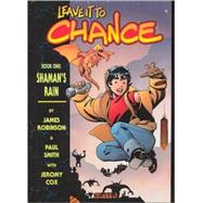 Leave It to Chance Book 1 Shaman's Rain