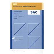 2009 Standards for Ambulatory Care (SAC)