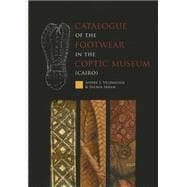Catalogue of the Footwear in the Coptic Museum Cairo