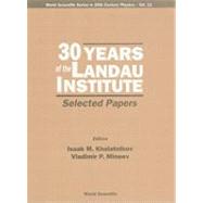 30 Years of the Landau Institute - Selected Papers