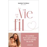 La vie par un fil