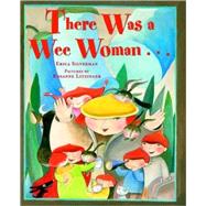 There Was a Wee Woman . . .