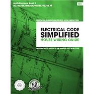 Electrical Code Simplified: Residential Wiring: MultiProvince Book1 (AB, BC, ON, SK, MB, NB, NS, PEI, NFLD)