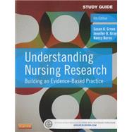 Understanding Nursing Research: Building an Evidence-based Practice - Study Guide