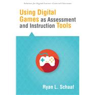 Using Digital Games As Assessment and Instruction Tools