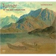 Turner In the Tate Collection