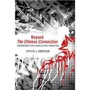 Beyond The Chinese Connection