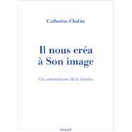 Il nous créa à Son image. Un commentaire de la Genèse