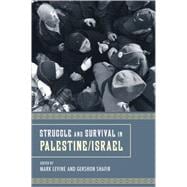 Struggle and Survival in Palestine/Israel