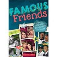 Famous Friends Best Buds, Rocky Relationships, and Awesomely Odd Couples from Past to Present