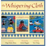 The Whispering Cloth: A Refugee's Story