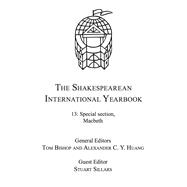 The Shakespearean International Yearbook: Volume 13: Special Section, Macbeth