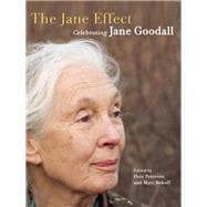 The Jane Effect Celebrating Jane Goodall