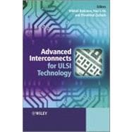 Advanced Interconnects for Ulsi Technology