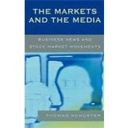 The Markets and the Media Business News and Stock Market Movements