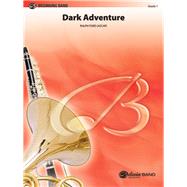 Dark Adventure Concert Band, Conductor Score and Parts