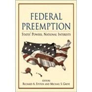 Federal Preemption States' Powers, National Interests
