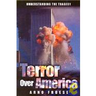 Terror over America : How to Understand the Tragedy