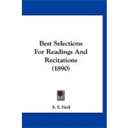 Best Selections for Readings and Recitations