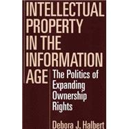 Intellectual Property in the Information Age,9781567202540