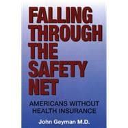 Falling Through the Safety Net