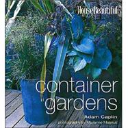 House Beautiful Container Gardens