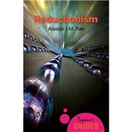 Reductionism A Beginner?s Guide