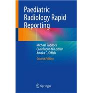 Paediatric Radiology Rapid Reporting,9783031482540