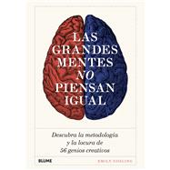 Las grandes mentes no piensan igual