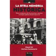 La otra memoria historica/ The other historical memory