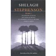 Stephenson Plays: 1 A Memory of Water; Five Kinds of Silence; An Experiment with an Air Pump; Ancient Lights